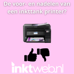 Dit zijn dé voor- en nadelen van een inkttankprinter De-voor-en-nadelen-van-een-inkttank-printer-Inktweb.nl_