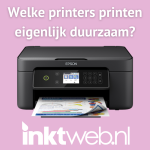 Welke printers printen eigenlijk duurzaam?